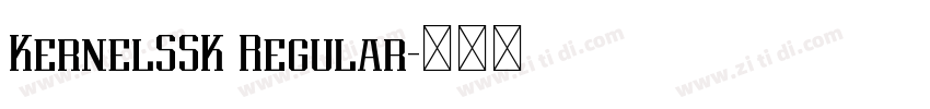 KernelSSK Regular字体转换 KernelSSK Regular字体转换